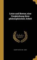 Lotze Und Bowne; Eine Vergleichung Ihrer Philosophischen Arbeit