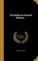 On Studies in General History...