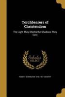 Torchbearers of Christendom