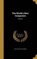 The World's Best Composers; Volume 4