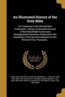 An Illustrated History of the Holy Bible