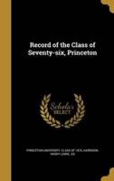 Record of the Class of Seventy-Six, Princeton