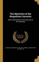 The Mysteries of the Neapolitan Convents