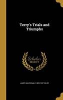 Terry's Trials and Triumphs