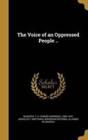 The Voice of an Oppressed People ..
