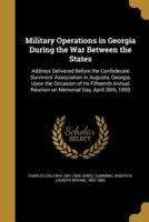 Military Operations in Georgia During the War Between the States