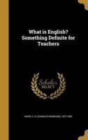 What Is English? Something Definite for Teachers