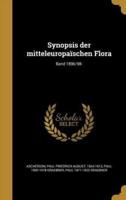 Synopsis Der Mitteleuropaïschen Flora; Band 1896/98-