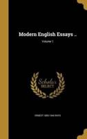 Modern English Essays ..; Volume 1