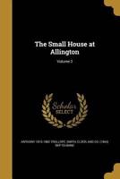 The Small House at Allington; Volume 2