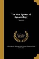 The New System of Gynaecology; Volume 3