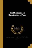 The Microscopical Examination of Flour