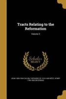 Tracts Relating to the Reformation; Volume 3
