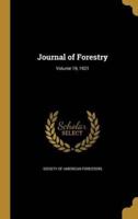 Journal of Forestry; Volume 19, 1921