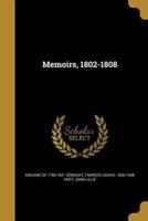 Memoirs, 1802-1808