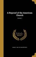 A Reproof of the American Church; Volume 1