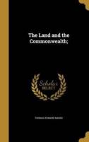 The Land and the Commonwealth;