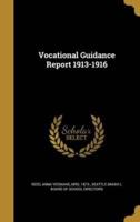 Vocational Guidance Report 1913-1916