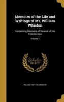 Memoirs of the Life and Writings of Mr. William Whiston