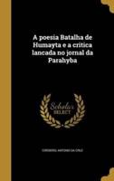 A Poesia Batalha De Humayta E a Critica Lancada No Jornal Da Parahyba