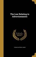 The Law Relating to Advertisements