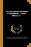 Program of Exercises at the Dedication of a Soldiers Monument