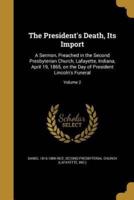 The President's Death, Its Import