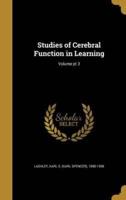 Studies of Cerebral Function in Learning; Volume Pt 3