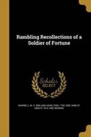 Rambling Recollections of a Soldier of Fortune