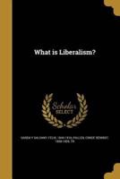What Is Liberalism?