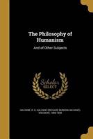 The Philosophy of Humanism