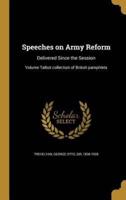 Speeches on Army Reform