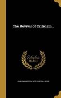 The Revival of Criticism ..