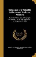 Catalogue of a Valuable Collection of Books on America