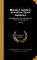 Memoir of the Life of Admiral Sir Edward Codrington