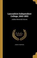 Lancashire Independent College, 1843-1893