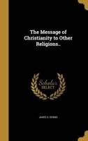 The Message of Christianity to Other Religions..