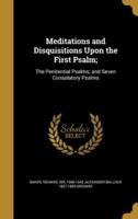 Meditations and Disquisitions Upon the First Psalm;