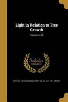 Light in Relation to Tree Growth; Volume No.92