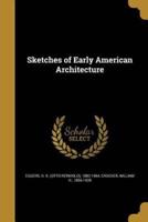 Sketches of Early American Architecture