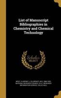 List of Manuscript Bibliographies in Chemistry and Chemical Technology