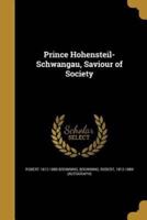 Prince Hohensteil-Schwangau, Saviour of Society