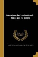 Mémoires De Charles Gozzi ... Écrits Par Lui-Même