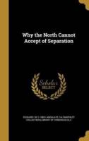 Why the North Cannot Accept of Separation