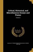 Critical, Historical, and Miscellaneous Essays and Poems; Volume 2