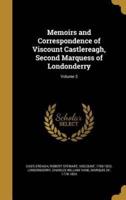 Memoirs and Correspondence of Viscount Castlereagh, Second Marquess of Londonderry; Volume 3