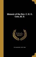 Memoir of the Rev. C. H. O. Cote, M. D.