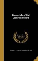 Memorials of Old Gloucestershire