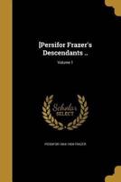 [Persifor Frazer's Descendants ..; Volume 1
