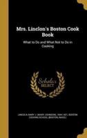 Mrs. Linclon's Boston Cook Book